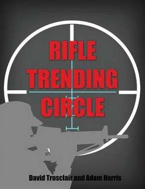 Rifle Trending Circle de David Trosclair