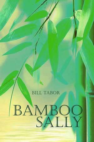 Bamboo Sally de Bill Tabor