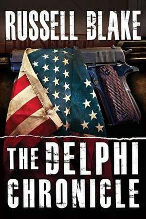 The Delphi Chronicle de Russell Blake