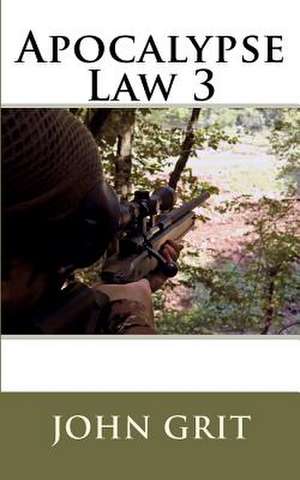 Apocalypse Law 3 de John Grit