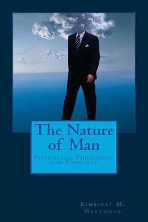 The Nature of Man de Kimberly M. Hartfield