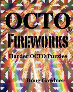 Octo Fireworks de Doug Gardner