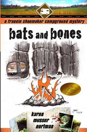 Bats and Bones de Nortman, Karen Musser