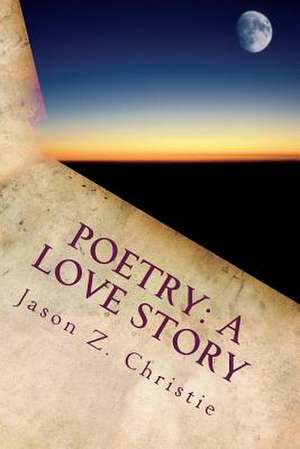 Poetry de Jason Z. Christie