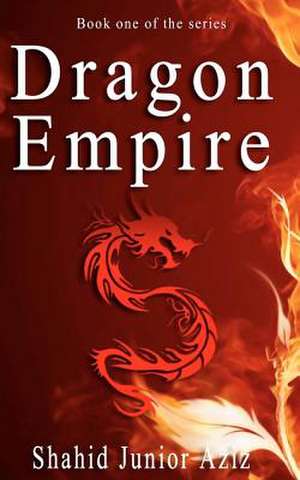 Dragon Empire de MR Shahid Junior Aziz