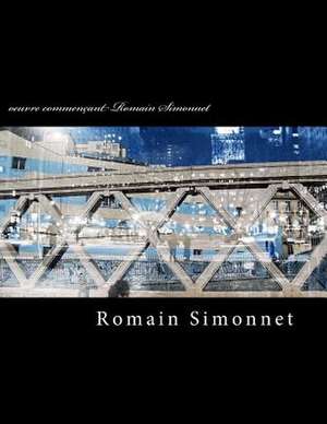 Oeuvre Commencant Romain Simonnet de Romain Simonnet