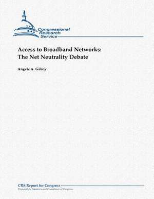 Access to Broadband Networks de Angele a. Gilroy