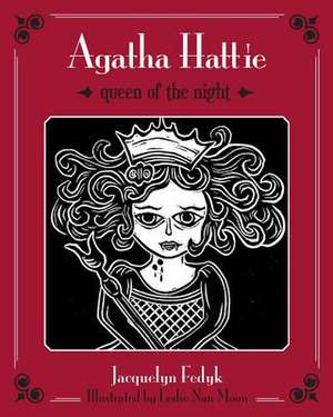 Agatha Hattie de Jacquelyn Fedyk