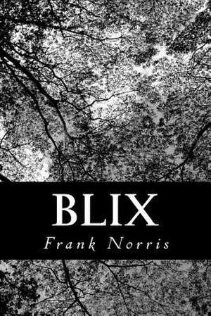 Blix de Frank Norris