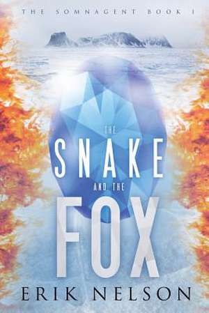 The Snake and the Fox de Erik Alan Nelson