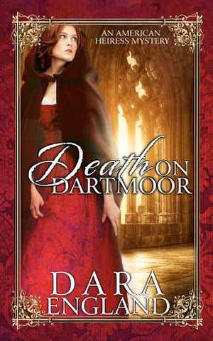 Death on Dartmoor de Dara England