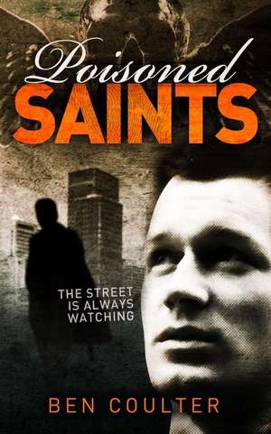 Poisoned Saints de Ben Coulter