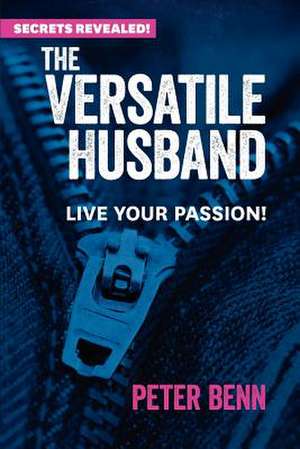 The Versatile Husband de Peter Benn