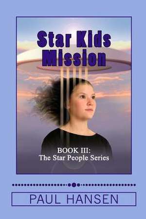 Star Kids Mission de Paul Hansen