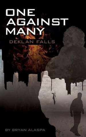 One Against Many de Bryan W. Alaspa