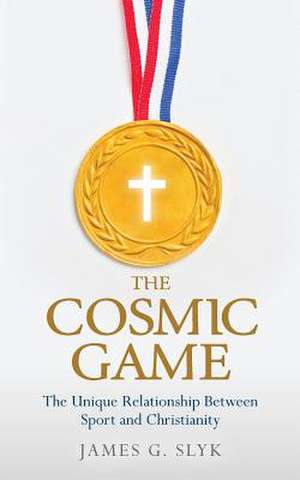 The Cosmic Game de Slyk, James G.