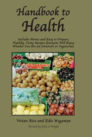 Handbook to Health de Vivian Rice