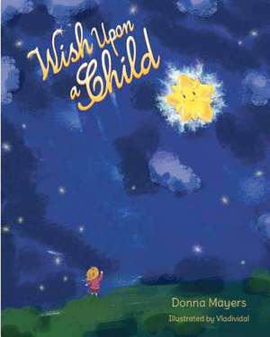 Wish Upon a Child de Donna Mayers