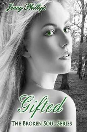 Gifted de Jenny Phillips