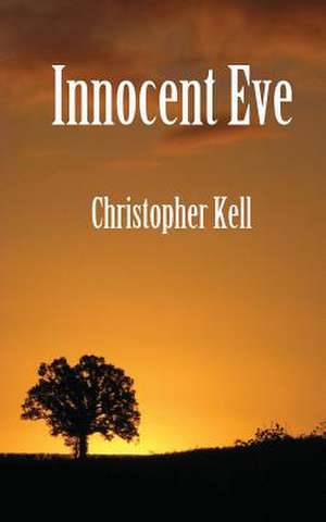 Innocent Eve de Christopher Kell