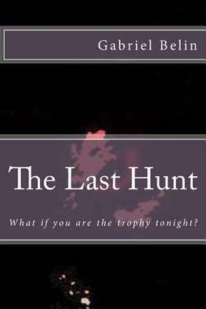 The Last Hunt de Gabriel Belin