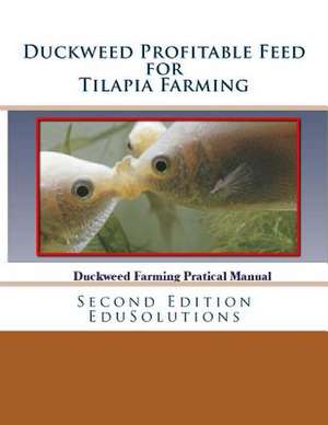 Duckweed Profitable Feed for Tilapia Farming de Maximus Basco