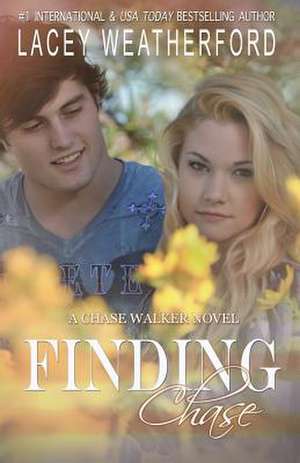 Finding Chase de Lacey Weatherford