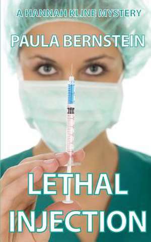 Lethal Injection de Paula Bernstein