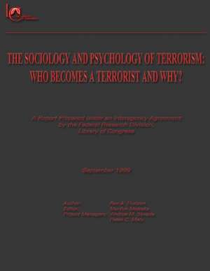 The Sociology and Psychology of Terrorism de Rex A. Hudson