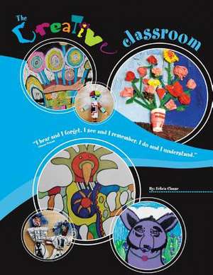 The Creative Classroom de MS Felicia Clause