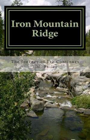 Iron Mountain Ridge de J. M. Bailey