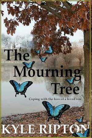 The Mourning Tree de Kyle Ripton