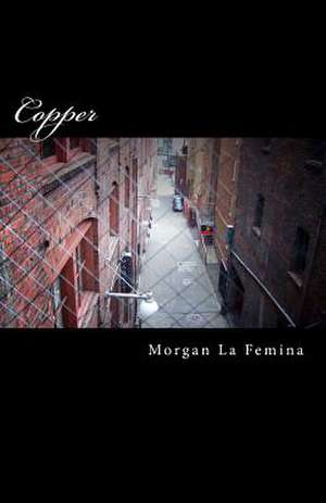 Copper de Morgan La Femina