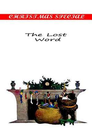 The Lost Word de Henry Van Dyke
