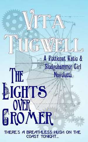 The Lights Over Cromer de Vita Tugwell