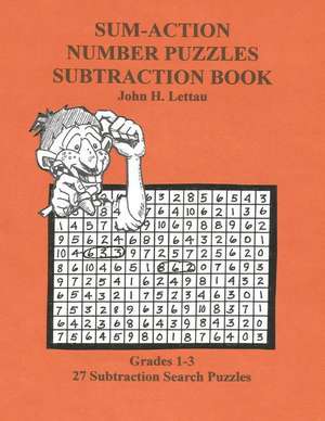 Sum-Action Number Puzzles-Subtraction Book de John H. Lettau