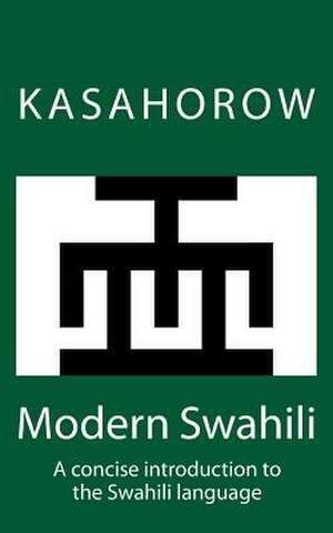 Modern Swahili de Kasahorow