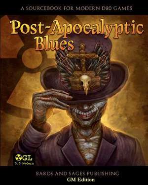 Post-Apocalyptic Blues (GM Edition) de Julie Ann Dawson