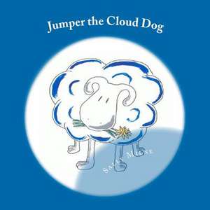 Jumper the Cloud Dog de Sally Milne