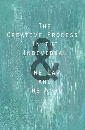 The Creative Process in the Individual de Thomas Troward