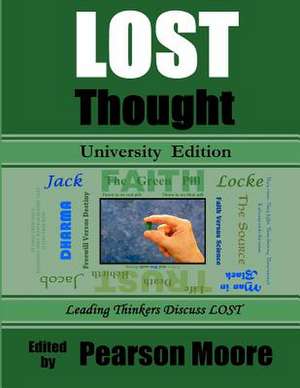 Lost Thought University Edition de Pearson Moore