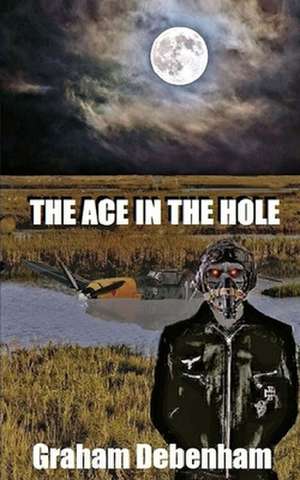 The Ace in the Hole