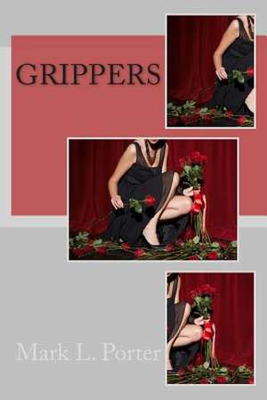 Grippers de Porter, Mark L.