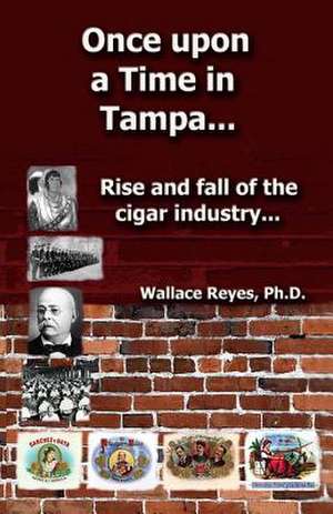 Once Upon a Time in Tampa... de Wallace Reyes