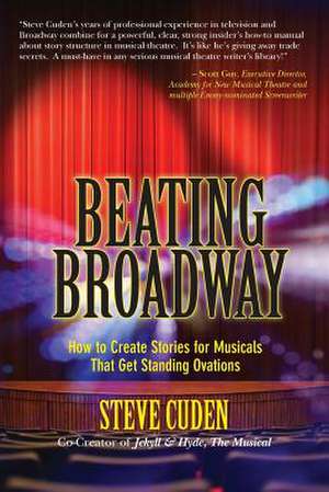 Beating Broadway de Steve Cuden