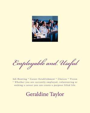 Employable and Useful de Geraldine Taylor