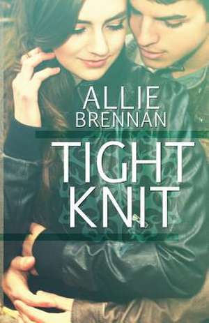 Tight Knit de Allie Brennan