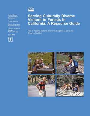 Serving Culturally Diverse Visitors to Forests in California de Nina S. Roberts