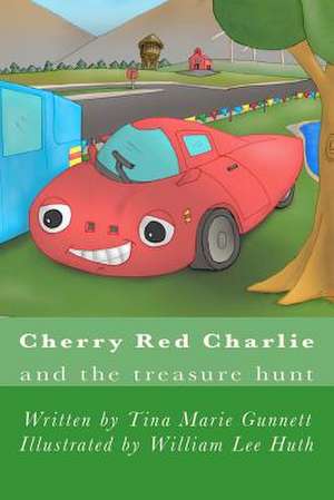 Cherry Red Charlie and the Treasure Hunt de Tina Marie Gunnett