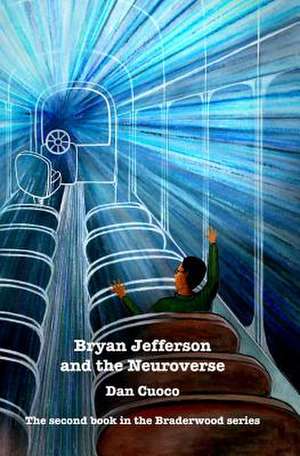 Bryan Jefferson and the Neuroverse de Dan Cuoco